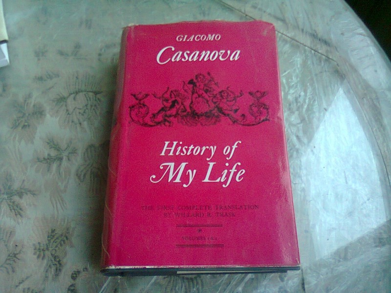 HISTORY OF MY LIFE - GIACOMO CASANOVA  (CARTE IN LIMBA ENGLEZA)