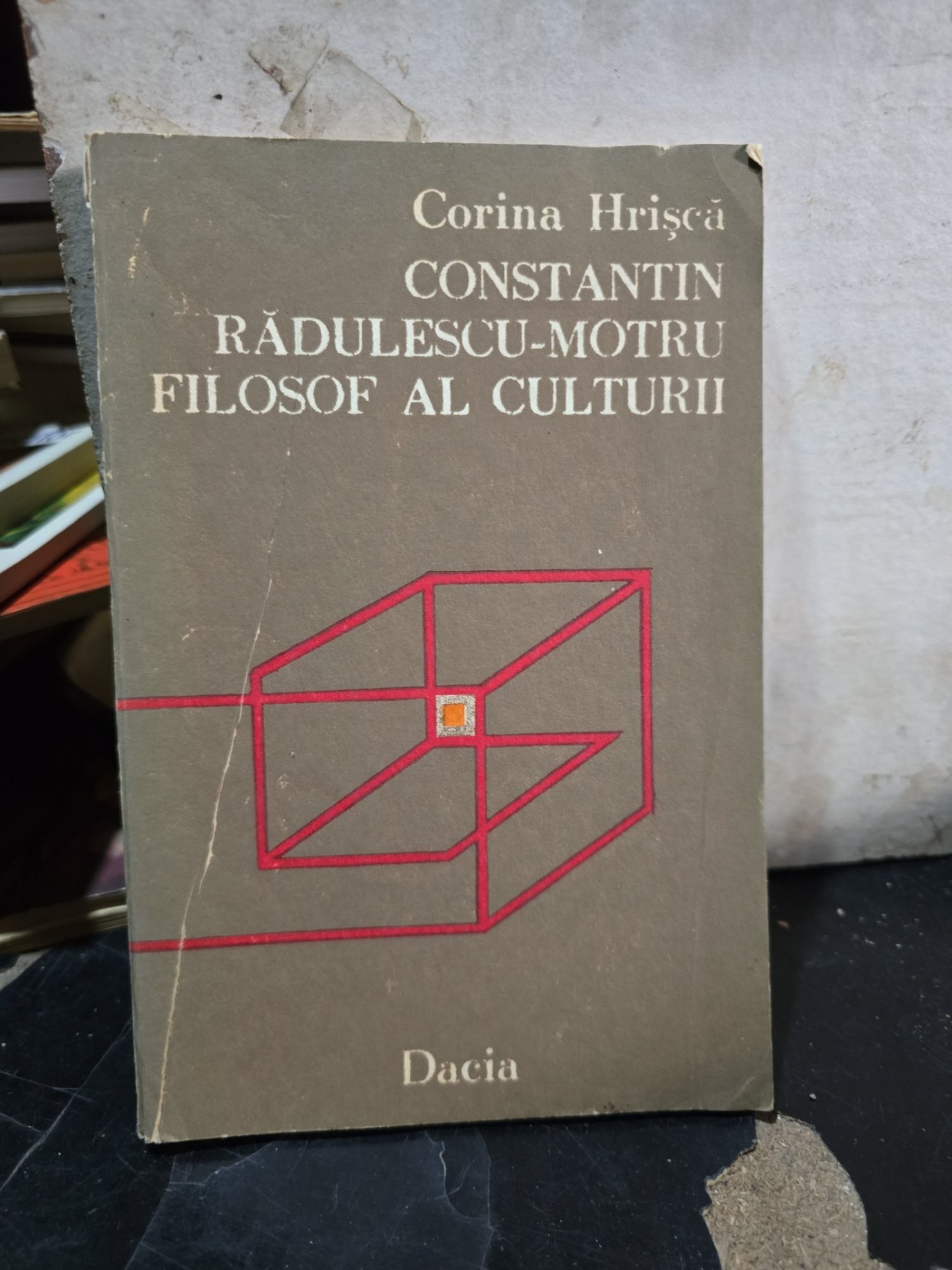 Constantin Rădulescu-Motru. Filosof al culturii - Corina Hrișcă