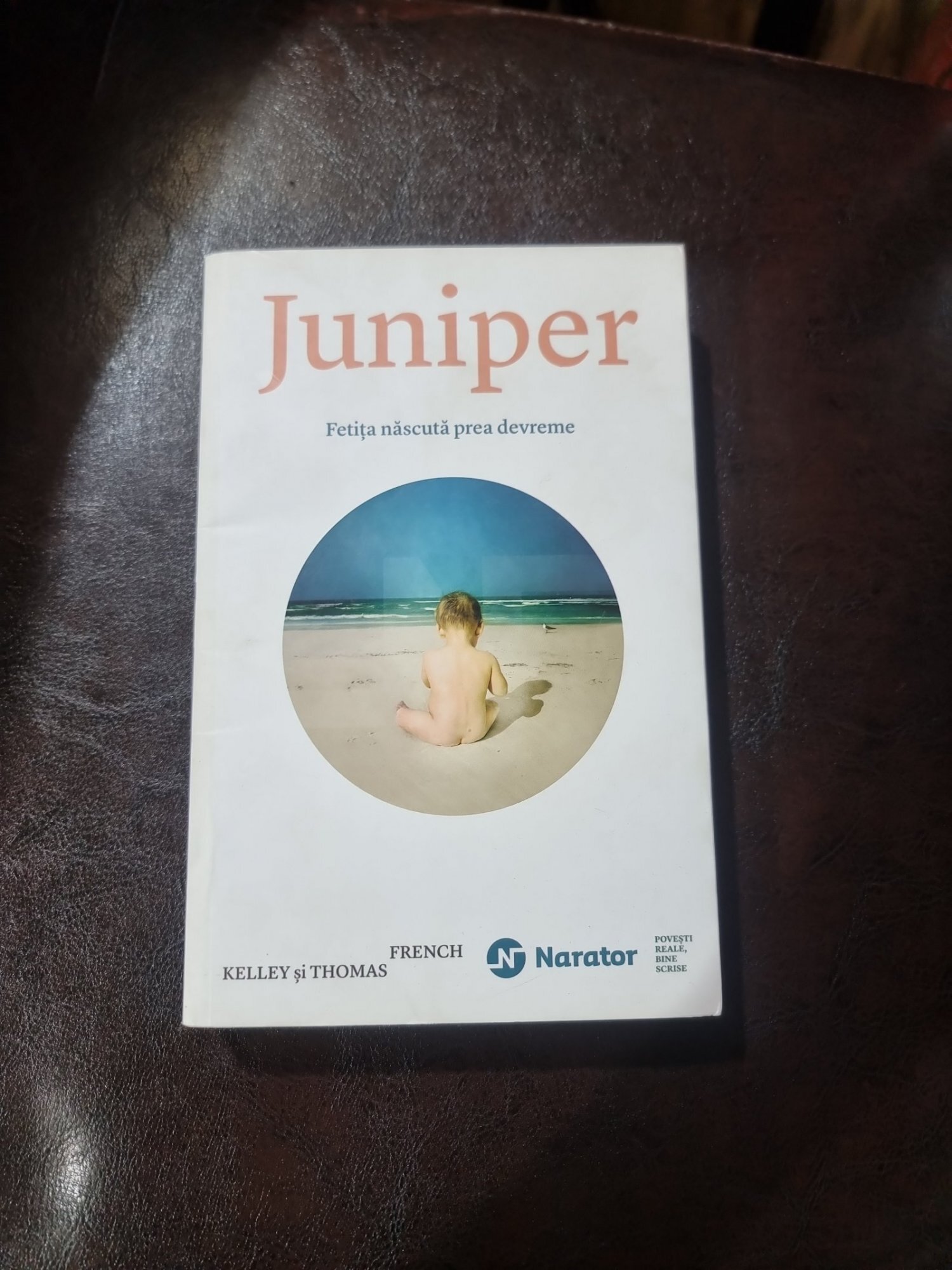 Juniper - Fetita nascuta prea devreme - Kelley si Thomas French