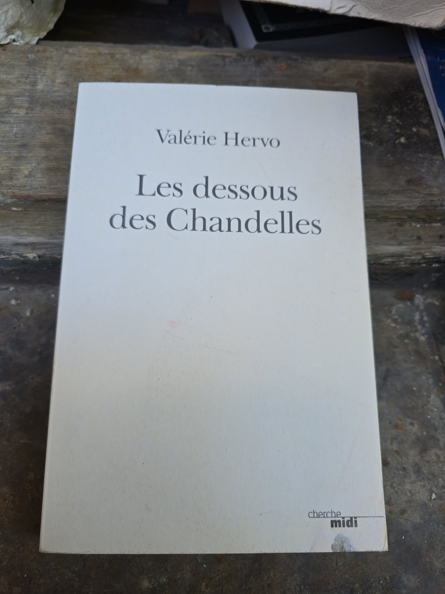 Les dessous des Chandelles - Valérie Hervo