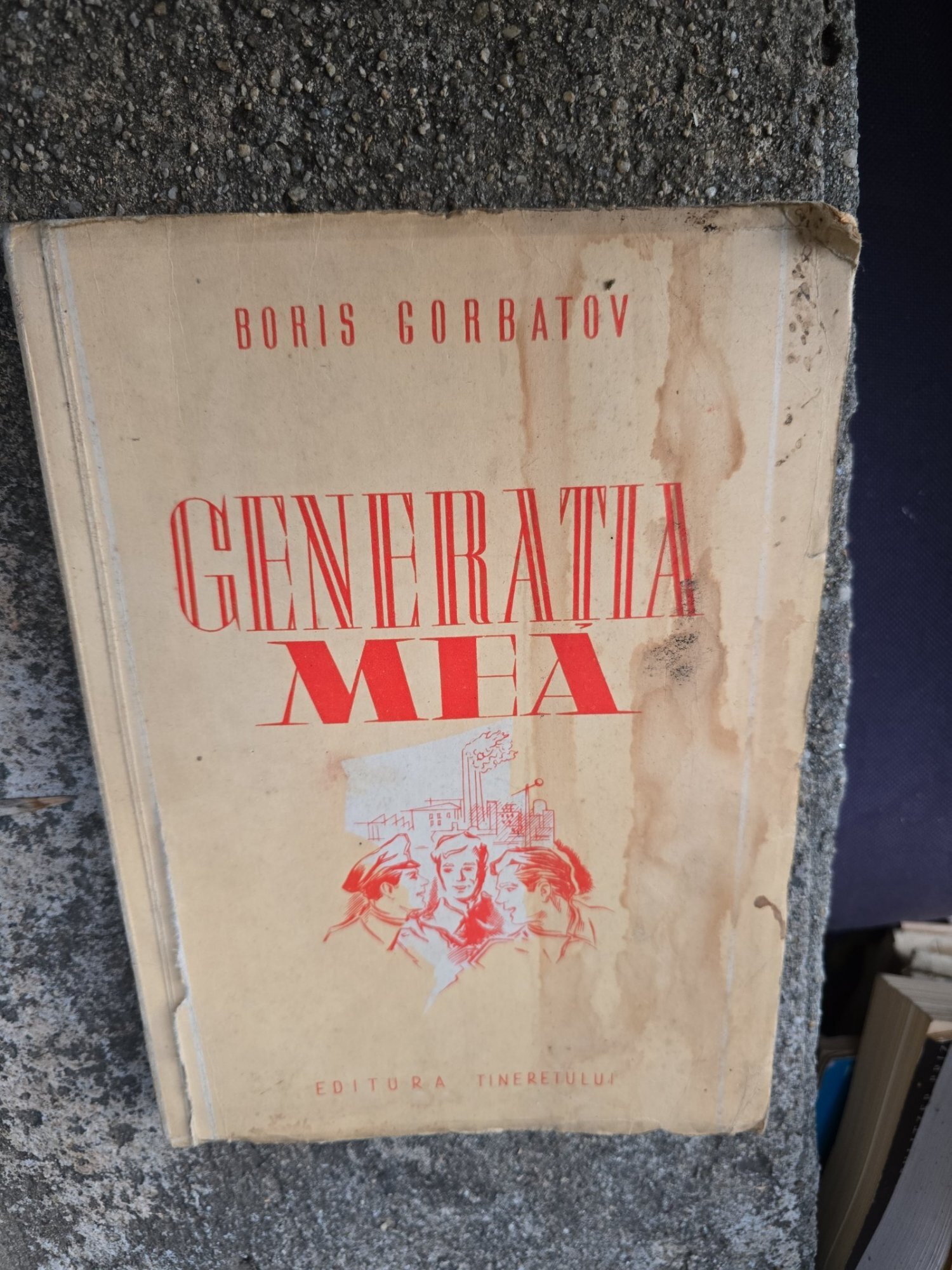 Generația mea - Boris Gorbatov