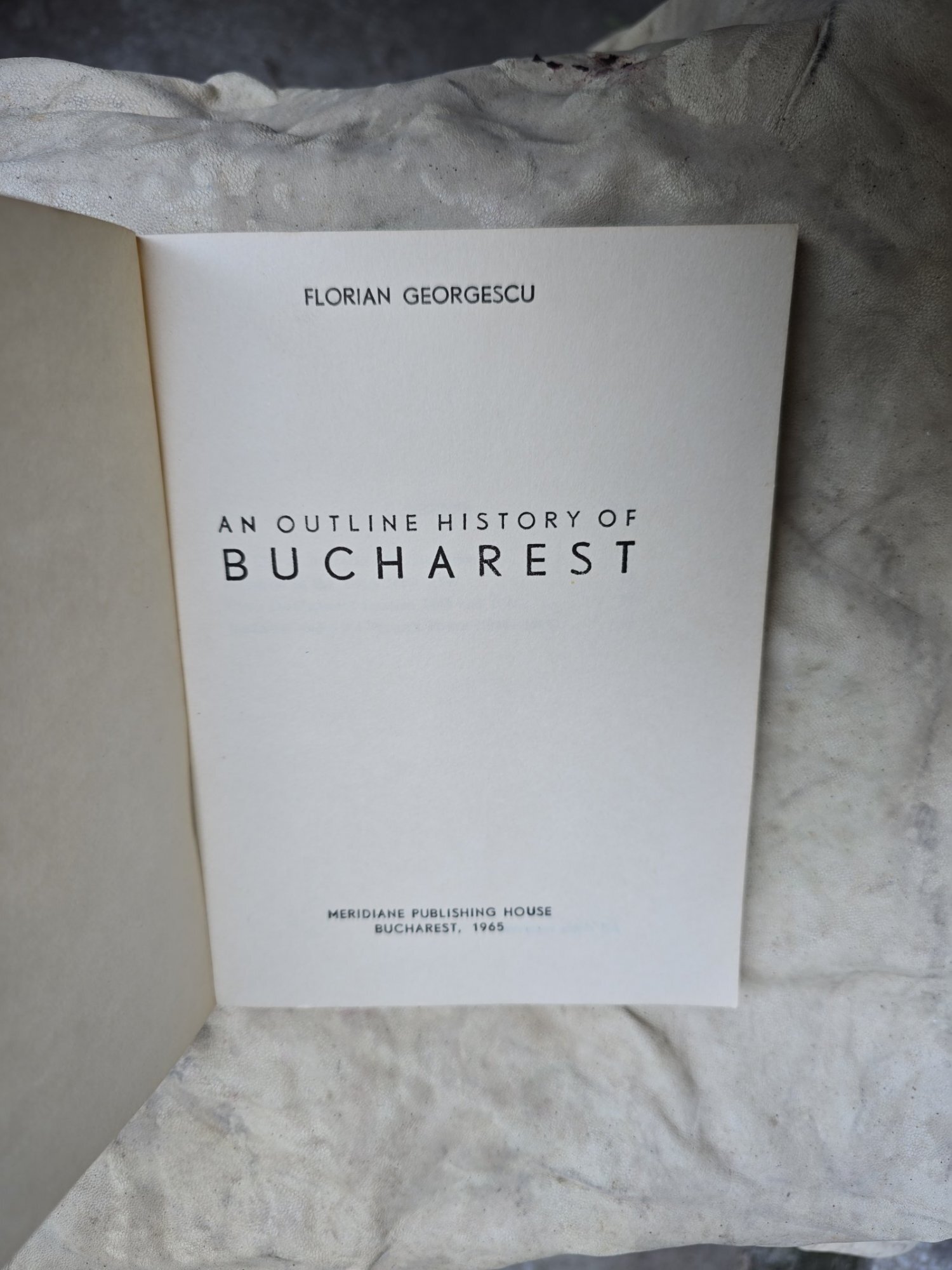 An Outline History of Bucharest - Florian Georgescu