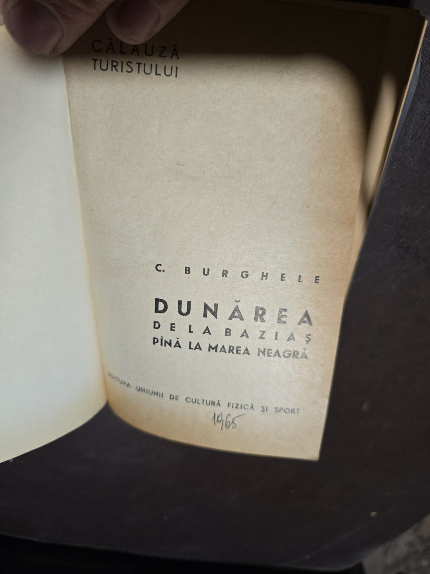 Dunărea de la Baziaș până la Marea Neagră - C. Burghele
