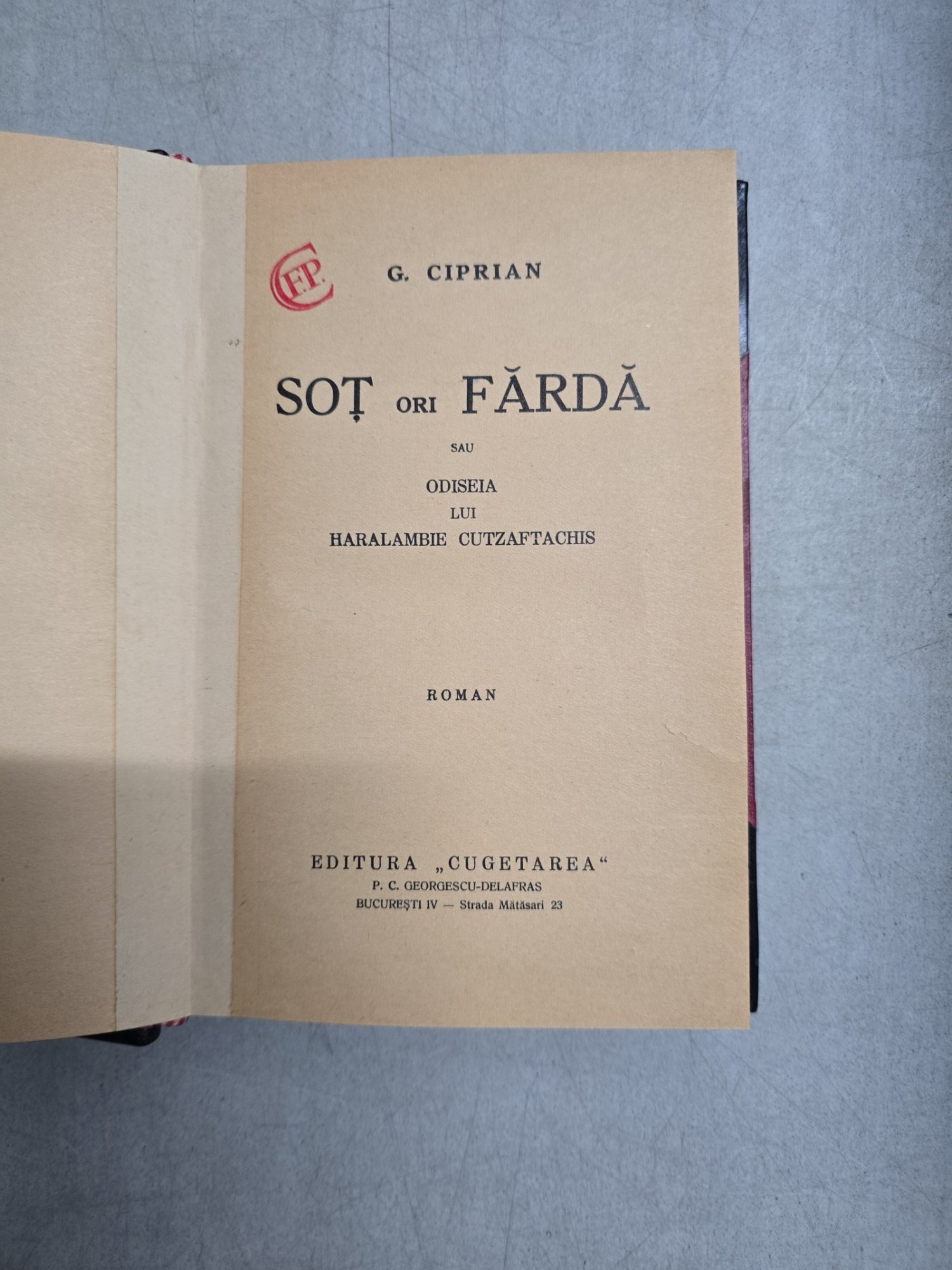 Sot ori Fardă sau Odiseia lui Haralambie Cutzaftachis - G. Ciprian - cu dedicatia autorului