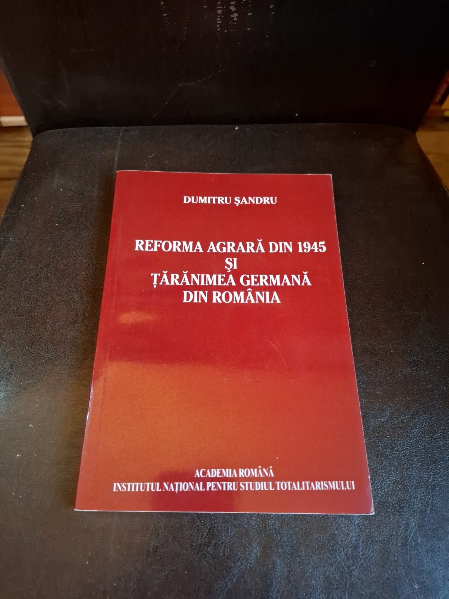 Reforma agrară din 1945 și țărănimea germană din România - Dumitru Șandru