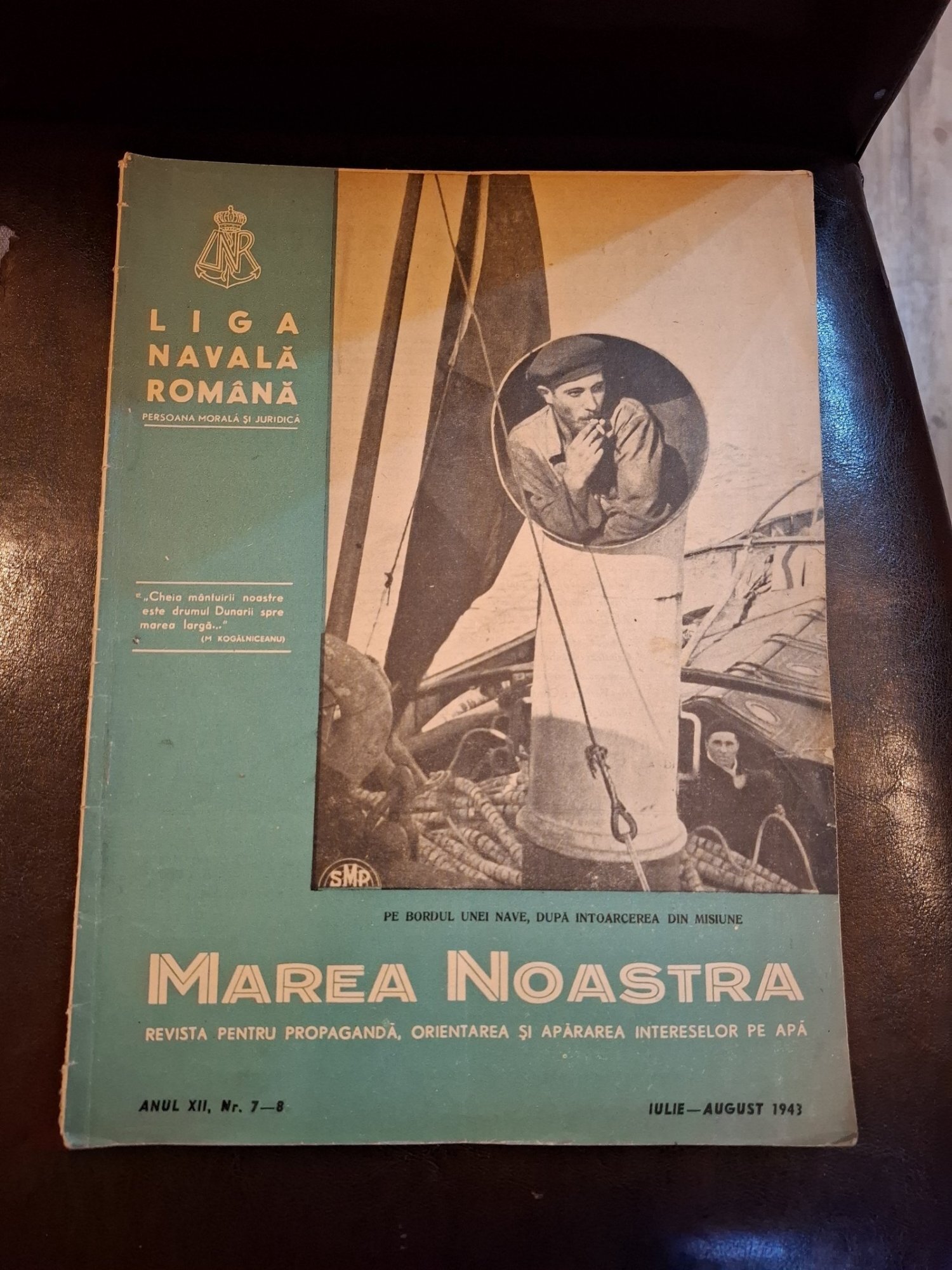 Marea Noastră - Liga Navală Română , Anul XII , Nr.7-8 , Iulie-August 1943