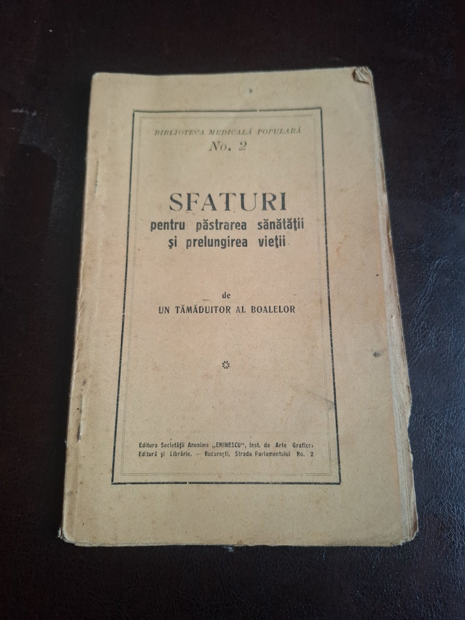 SFATURI PENTRU PASTRAREA SANATATII SI PRELUNGIREA VIETII de UN TAMADUITOR AL BOALELOR,EDITIE INTERBELICA - Numarul 2