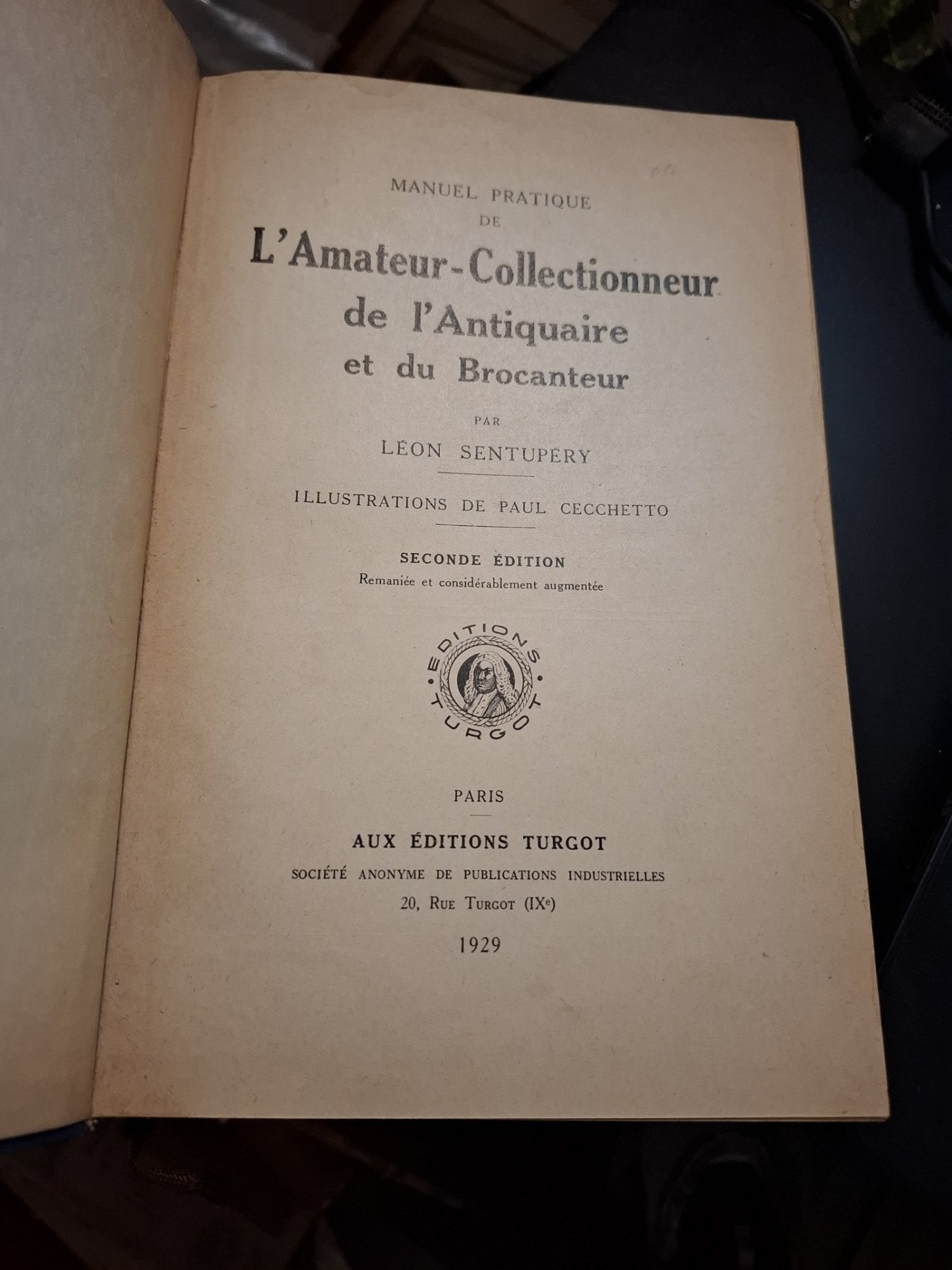 MANUEL PRATIQUE DE L Amateur-Collectionneur de l Antiquaire et du Brocanteur - LEON SENTUPERY