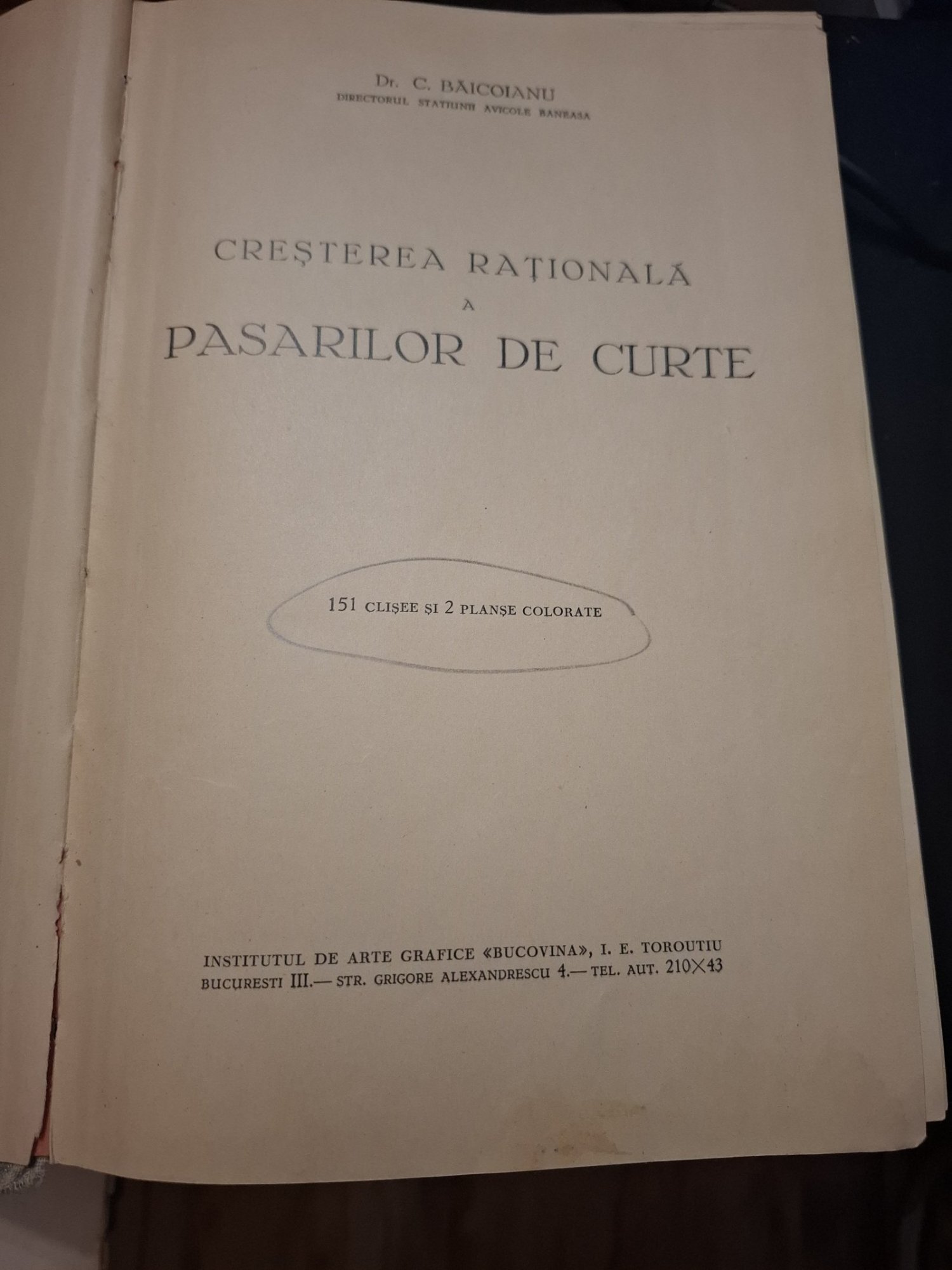 Creșterea rațională a păsărilor de curte/ Rentabilitatea in Avicultura (colegat) - Dr. C. Băcioianu