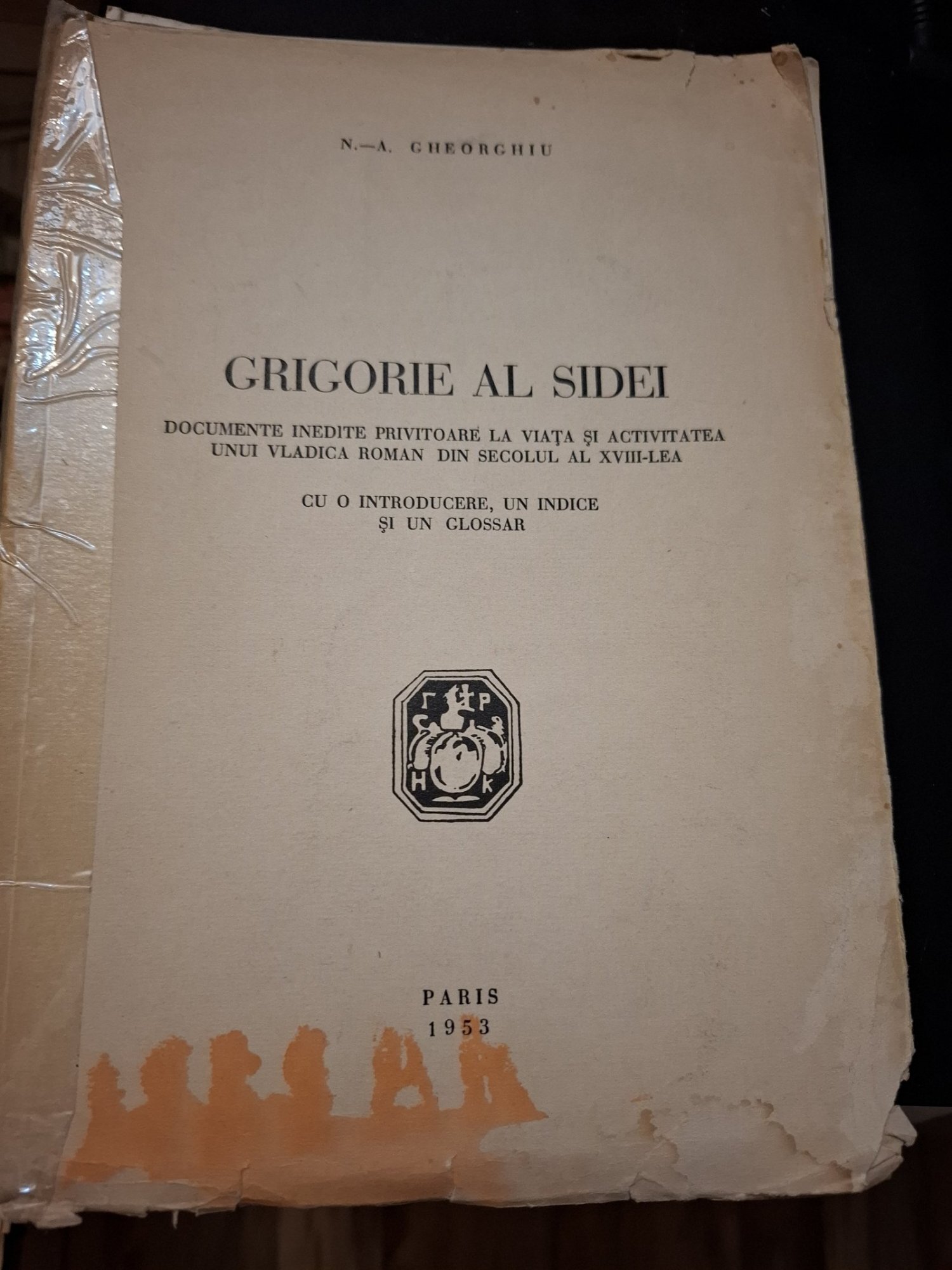 Grigorie al Sidei (cu dedicatia autorului) - N. A. Gheorghiu