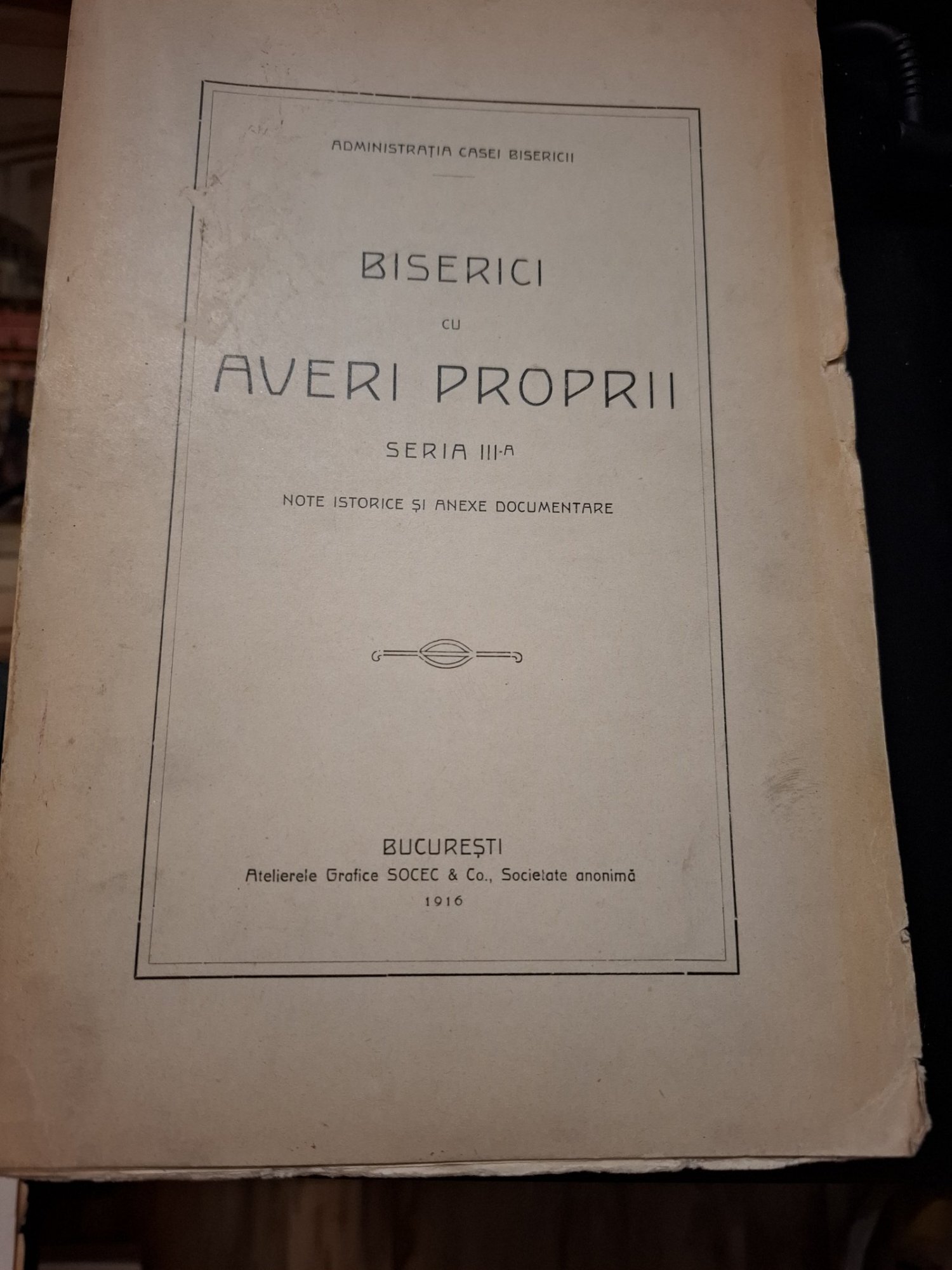 Biserici cu averi proprii (seria III-a) - Administrația Casei Bisericii