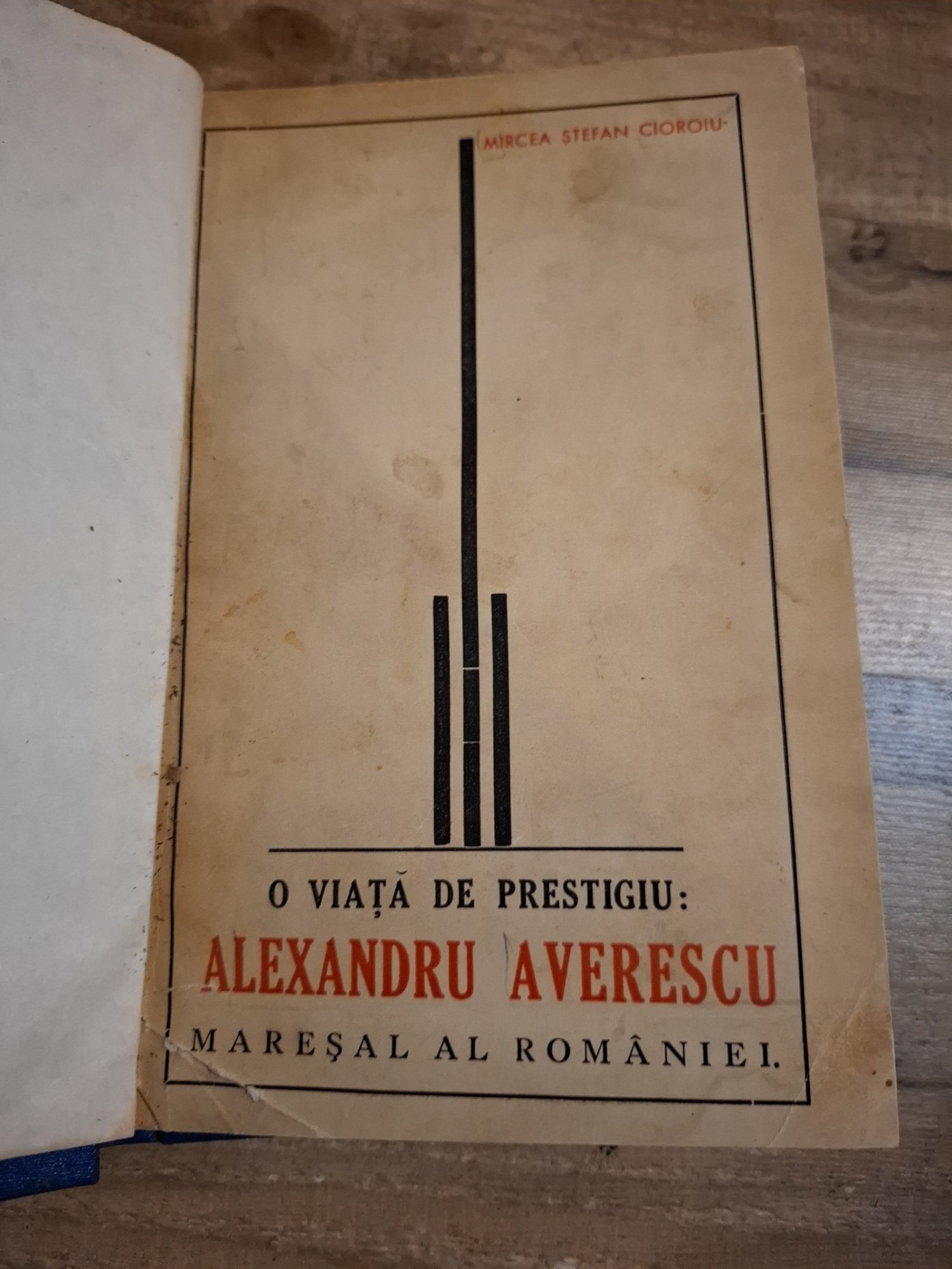 O viață de prestigiu: Alexandru Averescu - Mircea Ștefan Cioroiu