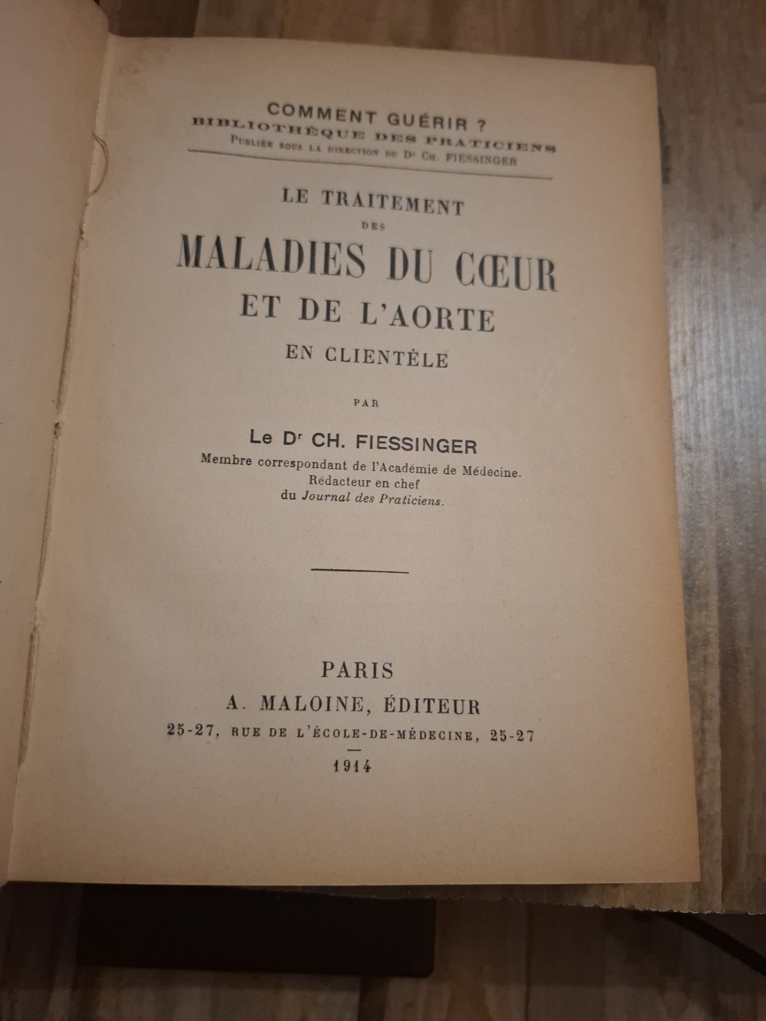Le traitement des maladies du cœur et de l aorte en clientèle - Le Dr Ch. Fiessinger