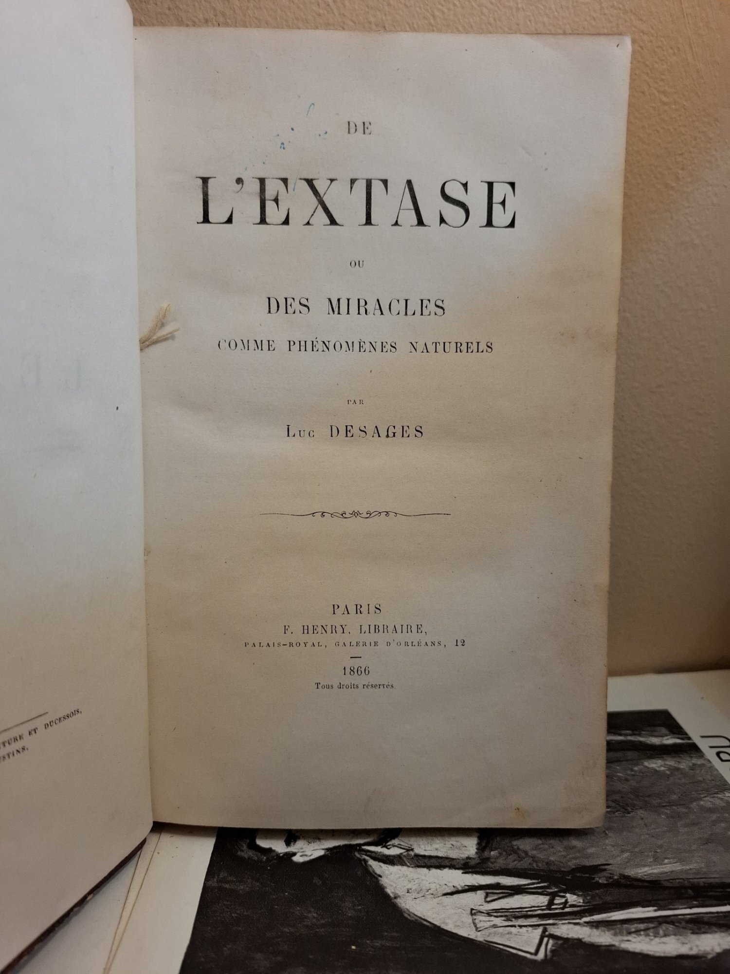 De l extase ou des miracles comme phénomènes naturels - Luc Desages