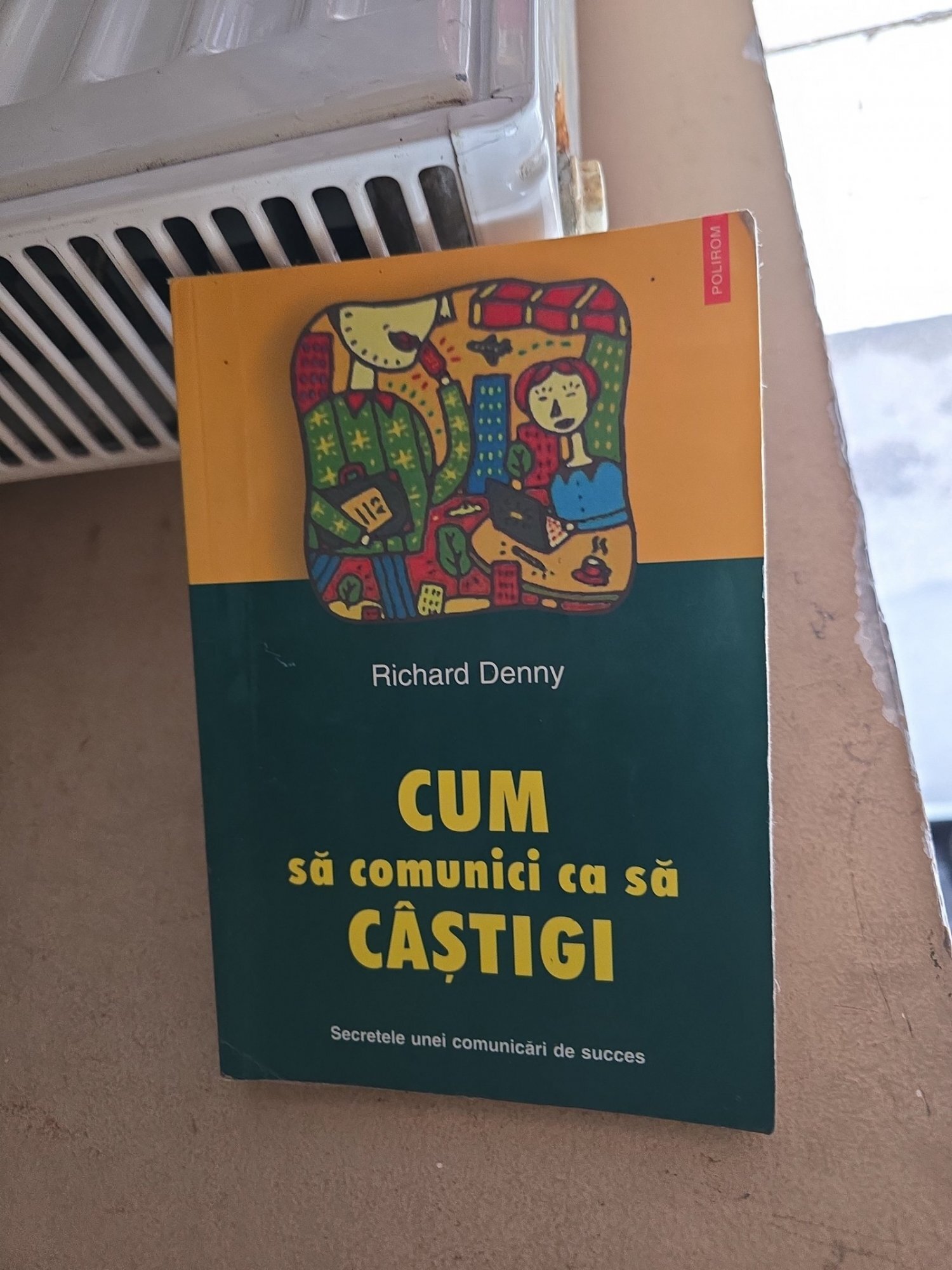 Cum să comunici ca să câștigi - Richard Denny