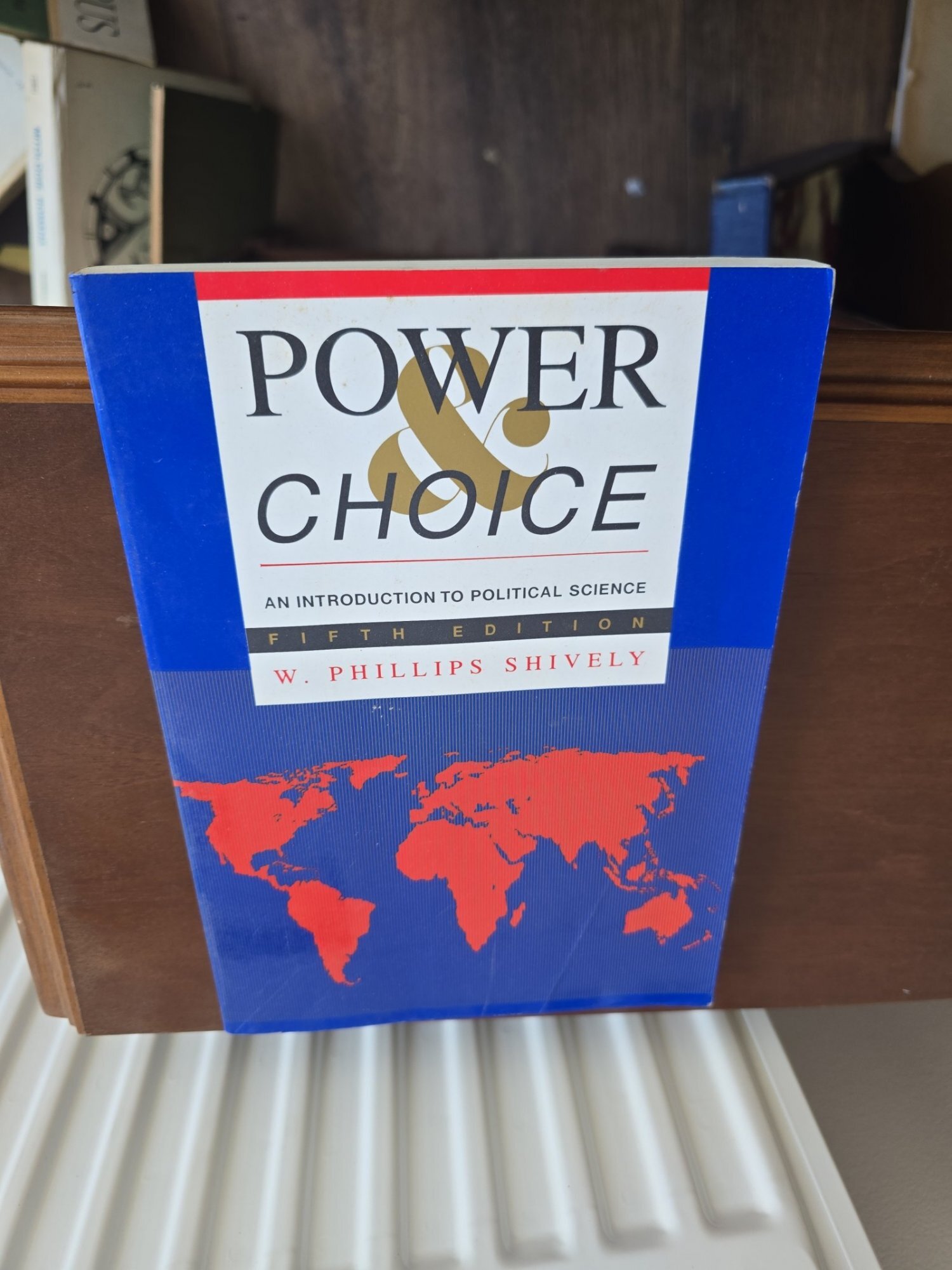 Power & Choice - W. Phillips Shively
