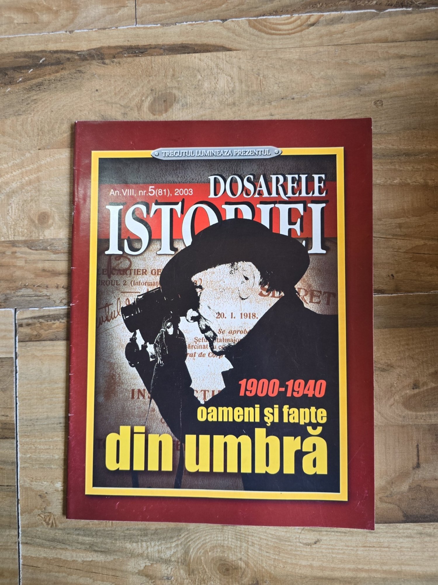 Revista Dosarele istoriei nr.5(81)/2003