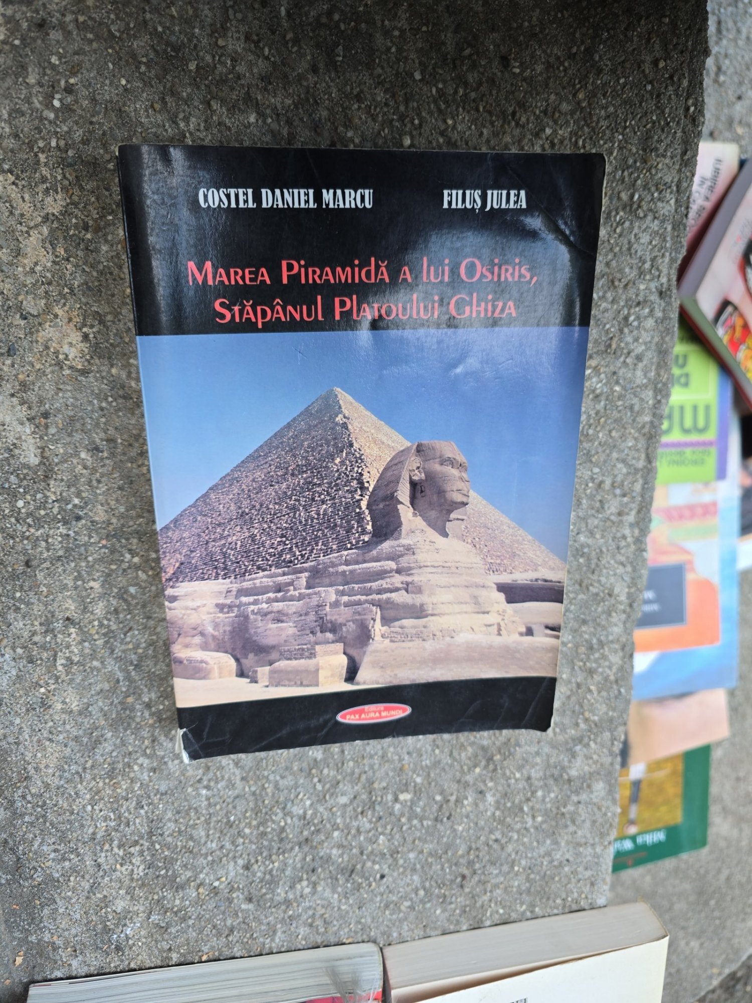 Marea Piramidă a lui Osiris, Stăpânul Platoului Ghiza - Costel Daniel Marcu, Filuș Julea