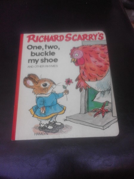 ONE, TWO, BUCKLE MY SHOE - RICHARD SCARRY'S  (CARTE DE VERSURI, PENTRU COPII, IN LIMBA ENGLEZA)