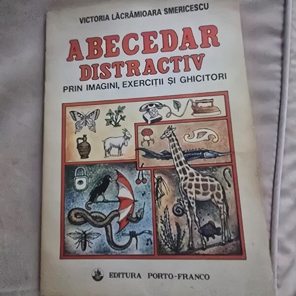 ABECEDAR DISTRACTIV - VICTORIA LACRAMIOARA SMERICESCU