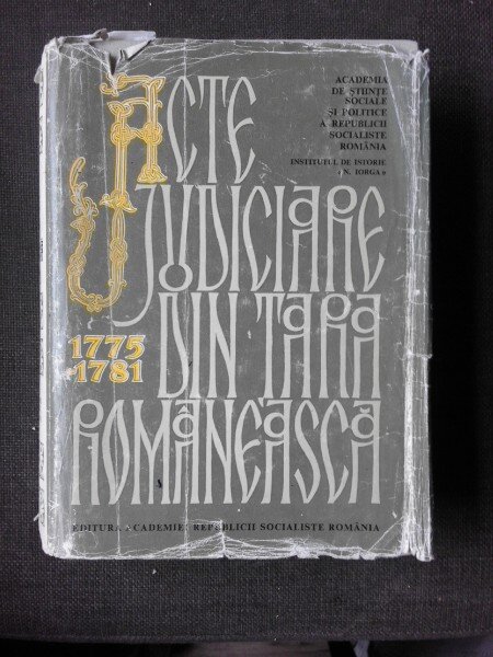 ACTE JUDICIARE DIN TARA ROMANEASCA 1775-1781