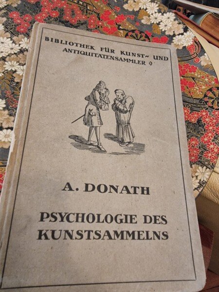 Adolph Donath - Psychologie des Kunstsammelns