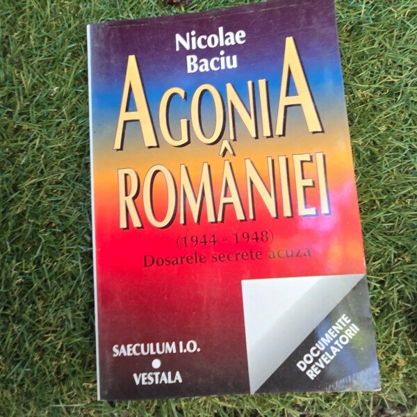 AGONIA ROMANIEI 1944-1948-NICOLAE BACIU