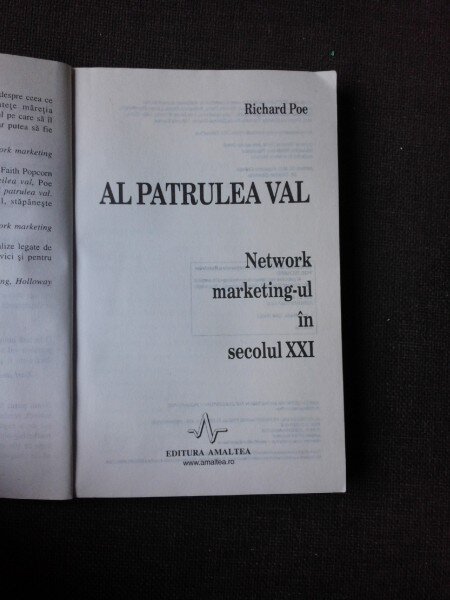 AL PATRULEA VAL, NETWORK MARKETING-UL IN ERA INTERNETULUI - RICHARD POE