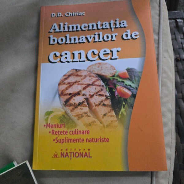 ALIMENTATIA BOLNAVILOR DE CANCER - D.D.CHIRIAC