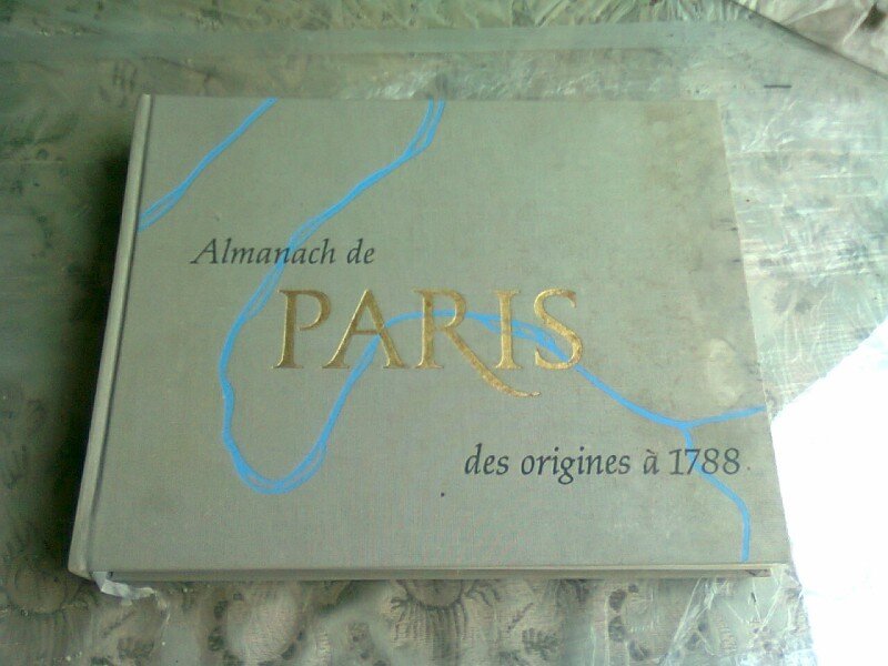 ALMANACH DE PARIS DES ORIGINES A 1788   (ALMANAH PARIS)
