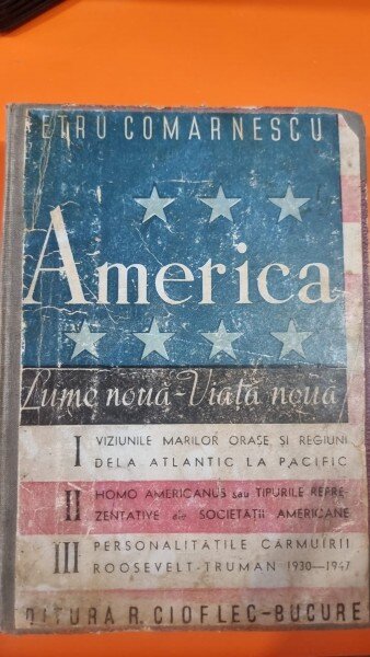 America. Lume noua, Viata noua - Petru Comarnescu