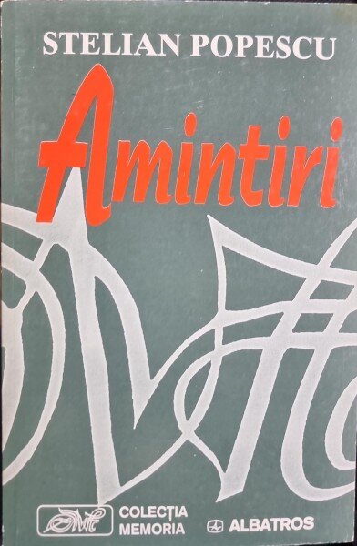 Amintiri - Stelian Popescu