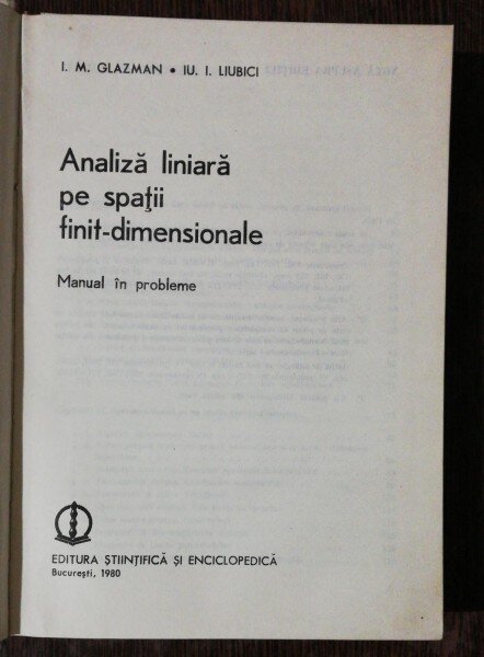 ANALIZA LINIARA PE SPATII FINIT -DIMENSIONALE - IM.GLAZMAN /IU.I .LIUBICI