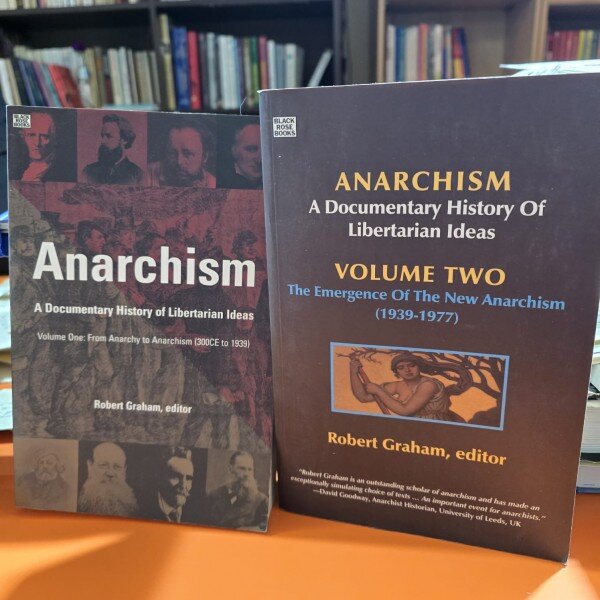 Anarchism, a documentary history of libertarian ideas - Robert Graham editor Vol.I-II