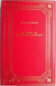 Anatole France Le Crime de Sylvestre Bonnard