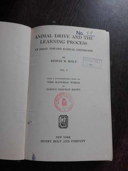 ANIMAL DRIVE AND THE LEARNING PROCESS - EDWIN B. HOLT  (CARTE IN LIMBA ENGLEZA)