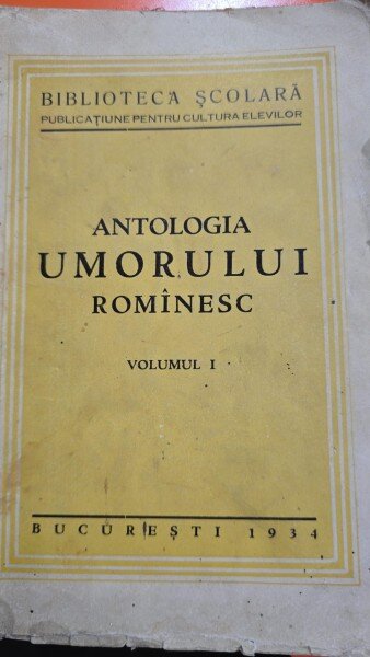 ANTOLOGIA UMORULUI ROMANESC, VOLUMUL I