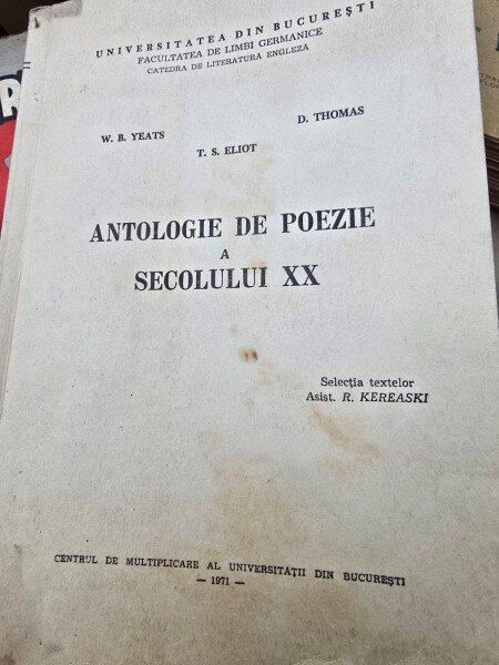 Antologie de poezie  a secolului XX - W.B. Yeats, D. Thomas, T.S. Eliot