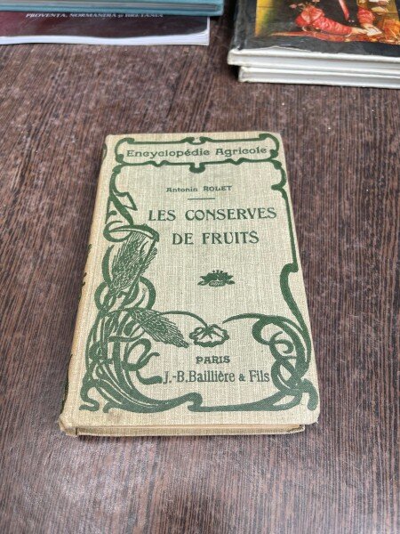 Antonin Rolet Les conserves de fruits