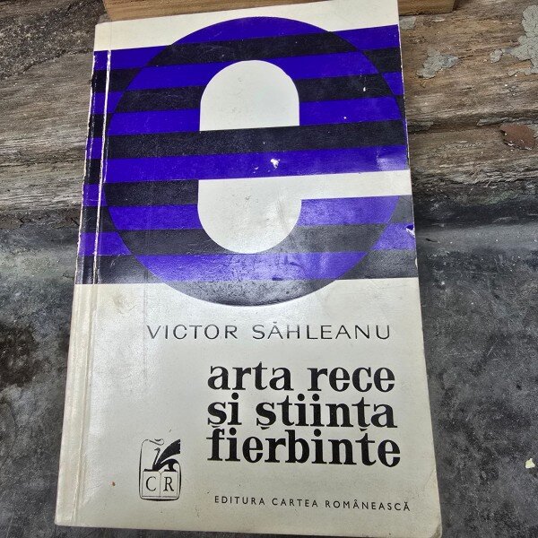 Arta rece si stiinta firbinte - Victor Sahleanu  cu dedicatia autorului pentru Benone Dutescu