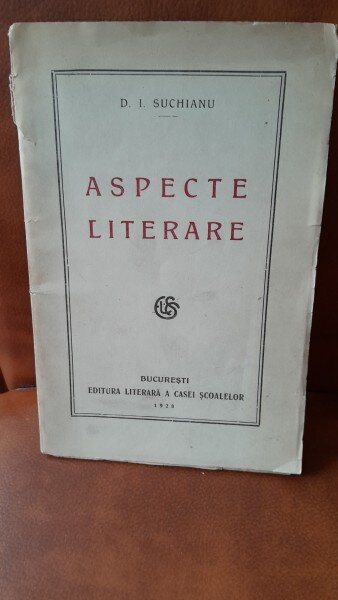 Aspecte literare - D.I. Suchianu  cu dedicatia autorului