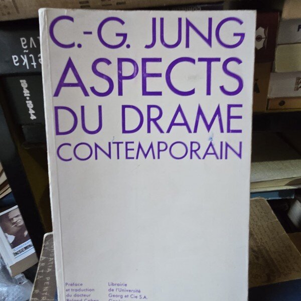 Aspects du drame contemporain - C.G. Jung