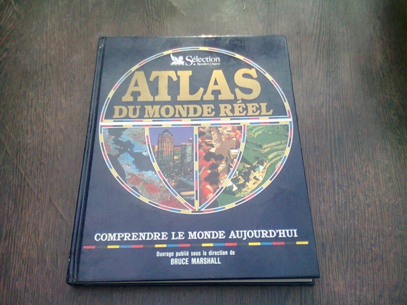 ATLAS DU MONDE REEL  (TEXT IN LIMBA FRANCEZA)