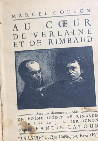 Au coeur de Verlaine et de Rimbaud (La inima lui Verlaine si Rimbaud- carte in franceza) Marcel Coulon