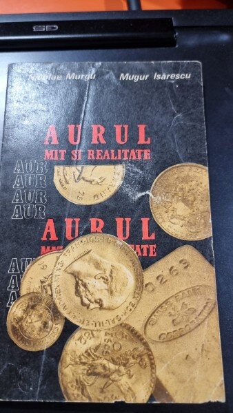 Aurul, mit si realitate - Nicolae Marga, Mugur Isarescu