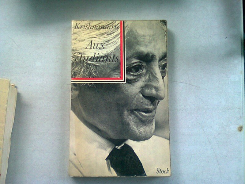 AUX ETUDIANTS - KRISHNAMURTI  (CARTE IN LIMBA FRANCEZA)