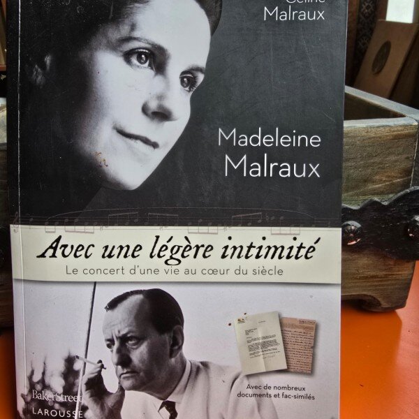 Avec une legere intimite - Madeleine Malraux
