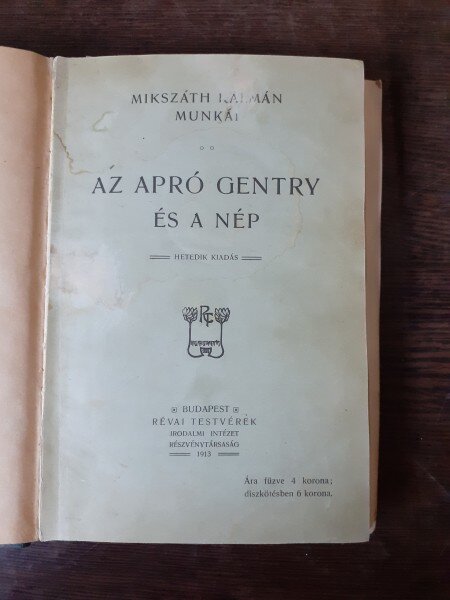 AZ APRO GENTRY ES A NEP - MIKSZATH KALMAN MUNKAI  (CARTE IN LIMBA MAGHIARA(