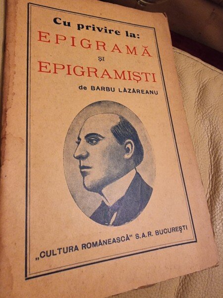 Barbu Lazareanu - Cu privire la Epigrama si Epigramisti