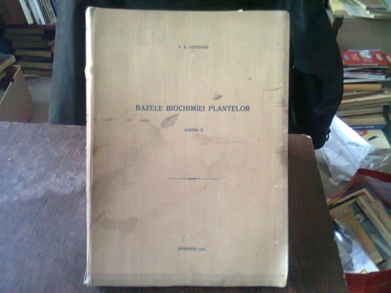 BAZELE BIOCHIMIEI PLANTELOR - V.A. CRETOVICI   PARTEA A II-A